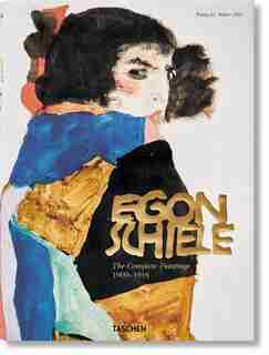Egon Schiele. The Complete Paintings 1909-1918: The Complete Paintings, 1909-1918 Xxl by Tobias G. Natter