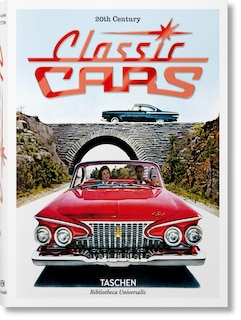 Couverture_20th Century Classic Cars: 100 Years Of Automotive Ads