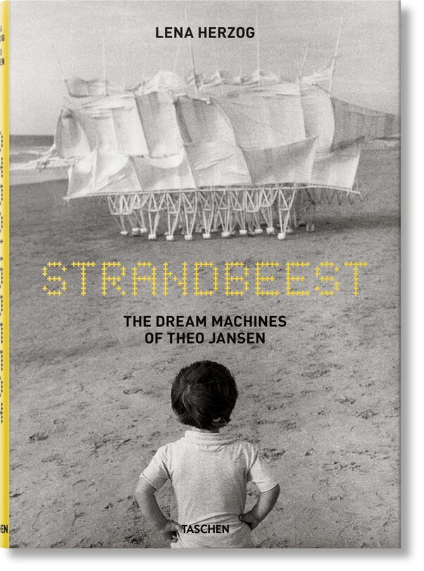 Couverture_Strandbeest. The Dream Machines of Theo Jansen