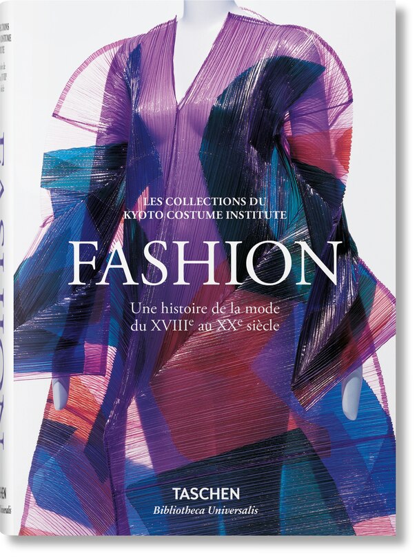 Front cover_Fashion. Une Histoire De La Mode Du Xviiie Au Xxe Siècle