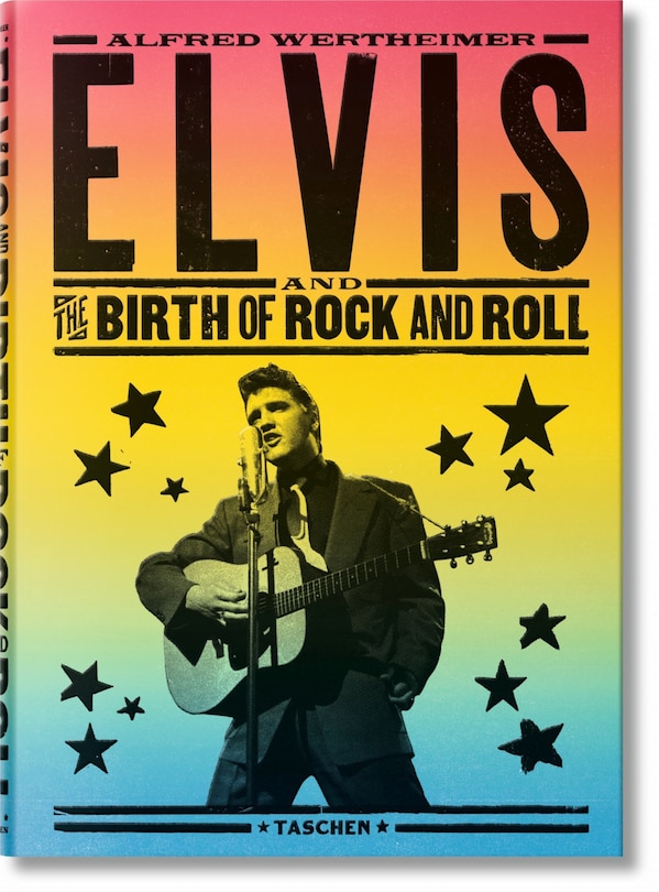 Front cover_Alfred Wertheimer: Elvis And The Birth Of Rock And Roll
