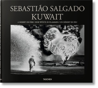 Front cover_Sebastião Salgado. Kuwait. A Desert On Fire