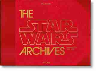 The Star Wars Archives. 1999–2005 by Paul Duncan