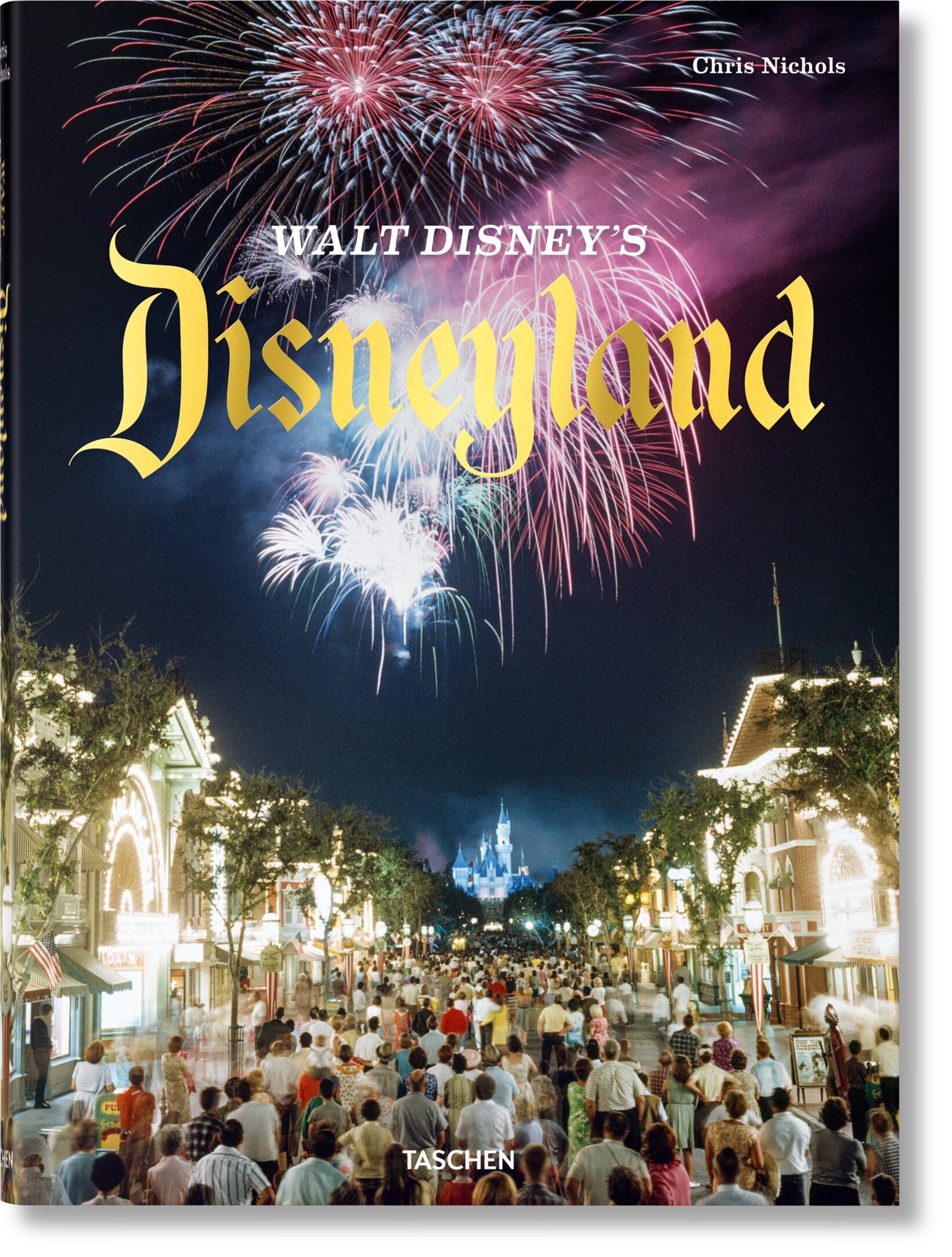 Walt Disney's Disneyland Book By Chris Nichols, ('tc') | Indigo
