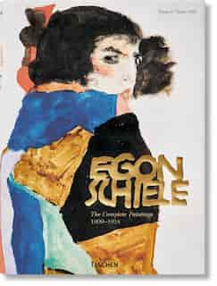 Egon Schiele. La Obra Completa 1909-1918 by Tobias G. Natter
