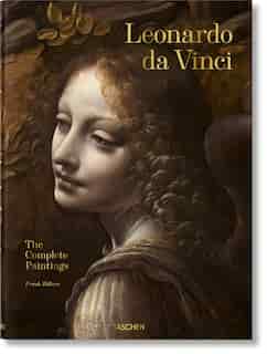 Leonardo Da Vinci. The Complete Paintings by Frank Zöllner