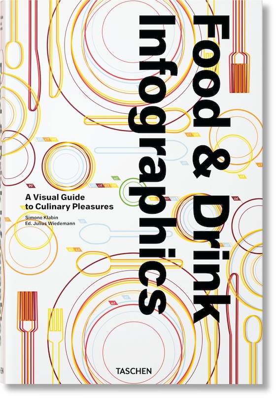 Front cover_Food & Drink Infographics. A Visual Guide To Culinary Pleasures
