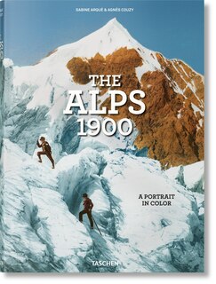 Couverture_The Alps 1900. A Portrait In Color