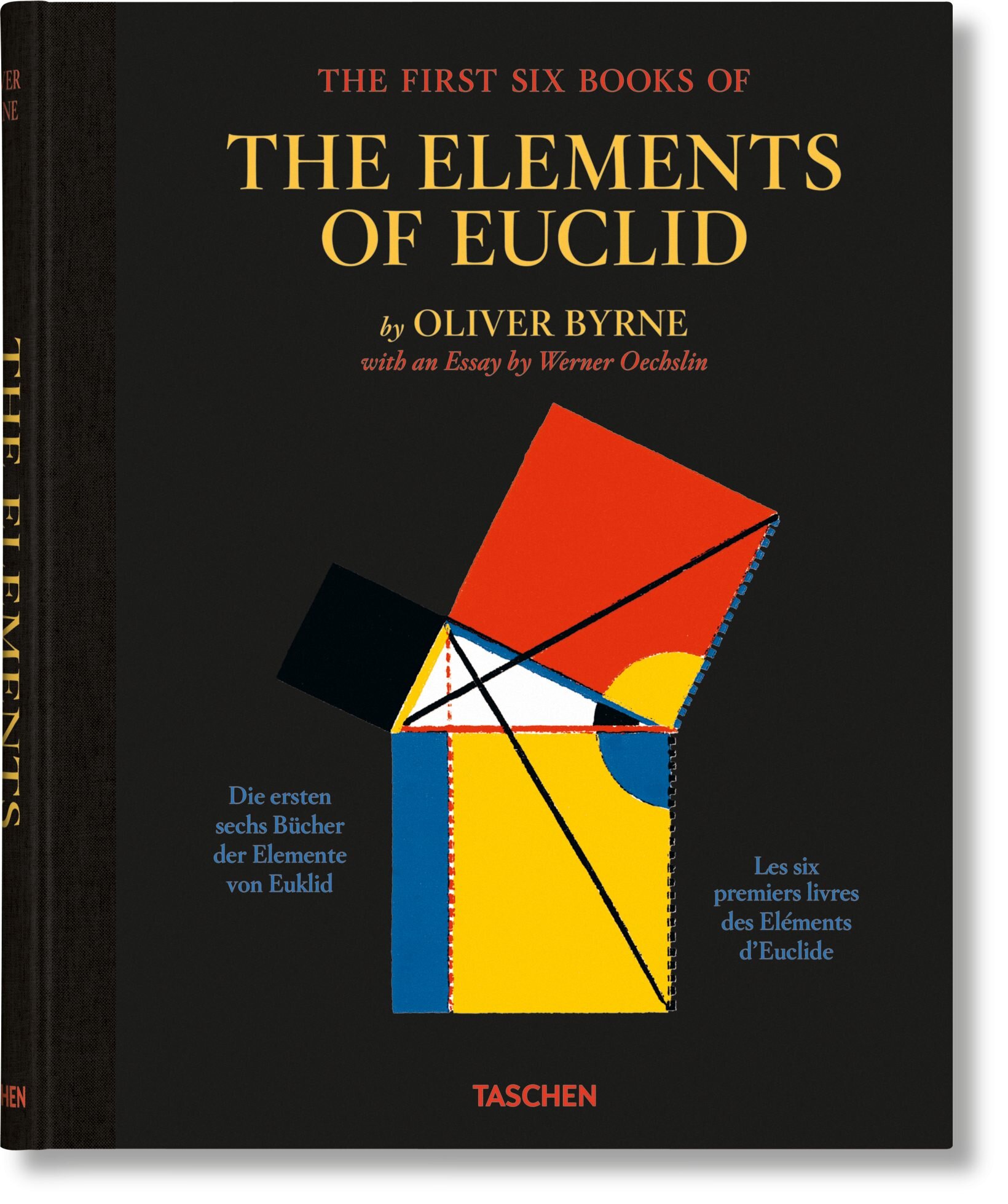 Oliver Byrne. The First Six Books Of The Elements Of Euclid ('tc