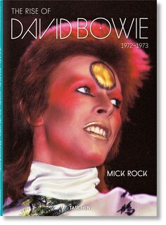 Front cover_Mick Rock. The Rise of David Bowie. 1972–1973