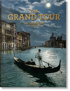 Front cover_The Grand Tour. The Golden Age Of Travel