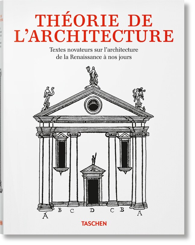 Front cover_Théorie De L'architecture. Textes Novateurs Sur L'architecture De La Renaissance À Nos Jours