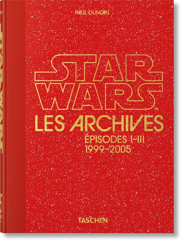 Front cover_Les Archives Star Wars. 1999–2005. 45th Ed.