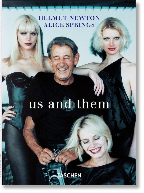 Front cover_Helmut Newton & Alice Springs. Us and Them