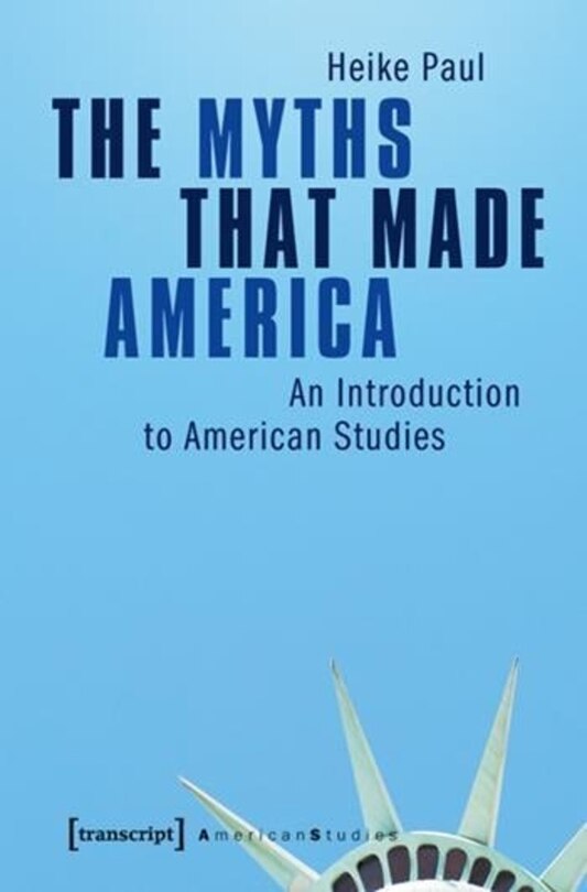 Front cover_The Myths that Made America