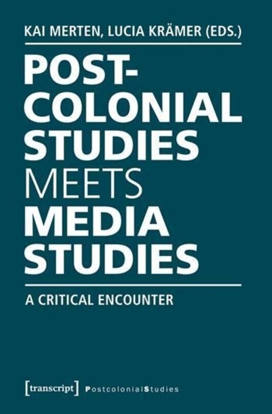 Front cover_Postcolonial Studies Meets Media Studies