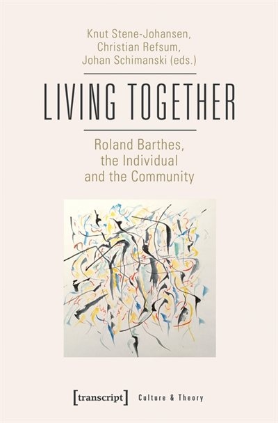 Front cover_Living Together – Roland Barthes, the Individual and the Community