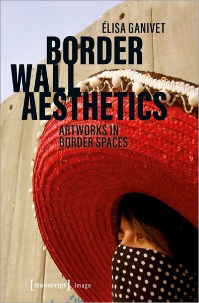 Couverture_Border Wall Aesthetics