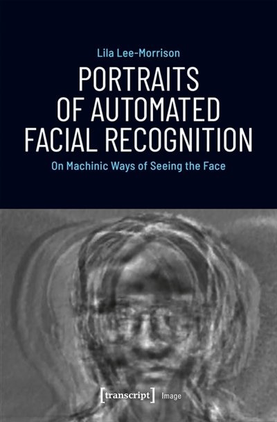 Couverture_Portraits Of Automated Facial Recognition