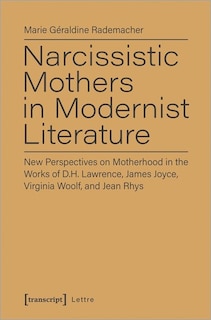 Couverture_Narcissistic Mothers in Modernist Literature