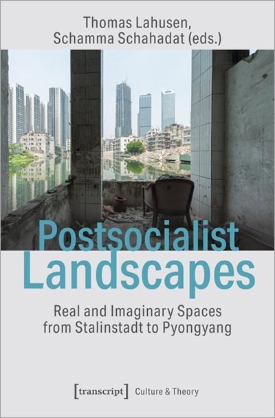 Couverture_Postsocialist Landscapes