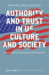 Front cover_Authority and Trust in US Culture and Society