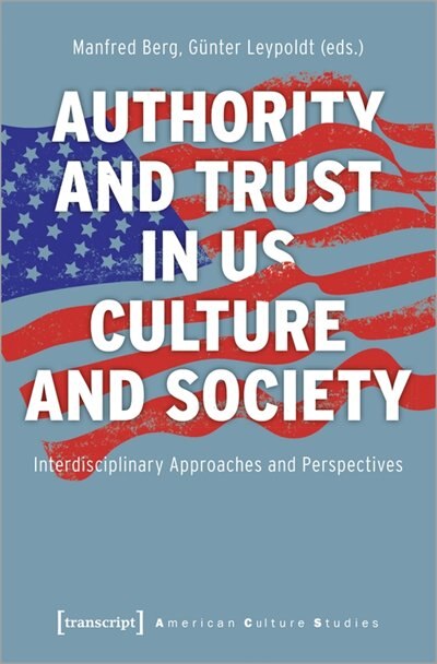 Front cover_Authority and Trust in US Culture and Society