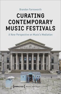 Front cover_Curating Contemporary Music Festivals