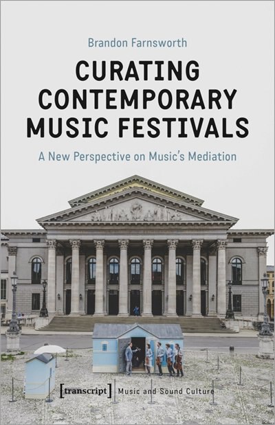 Front cover_Curating Contemporary Music Festivals