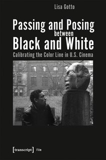 Front cover_Passing And Posing Between Black And White