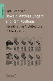 Front cover_Oswald Mathias Ungers And Rem Koolhaas