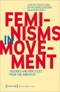 Front cover_De Souza Lima et al. (eds.), Feminisms in Movement