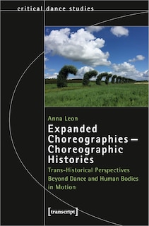 Couverture_Expanded Choreographies - Choreographic Histories