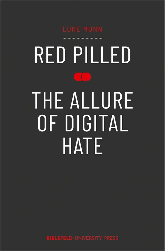Front cover_Red Pilled – The Allure of Digital Hate