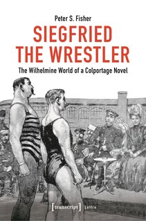 Front cover_Siegfried the Wrestler