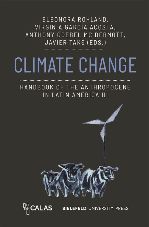 Front cover_Climate Change – Handbook of the Anthropocene in Latin America III