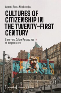 Front cover_Cultures of Citizenship in the Twenty-First Century