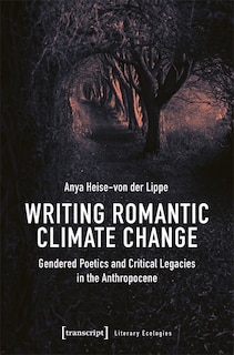 Front cover_Writing Romantic Climate Change