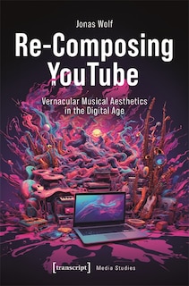 Front cover_Re-Composing YouTube