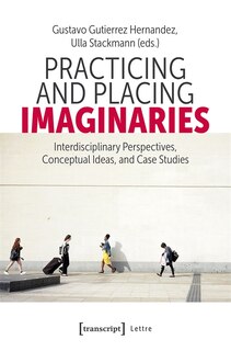 Front cover_Practicing and Placing Imaginaries
