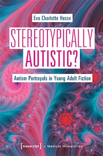 Front cover_Stereotypically Autistic?