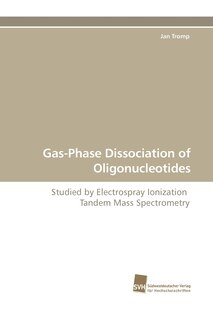 Front cover_Gas-Phase Dissociation of Oligonucleotides