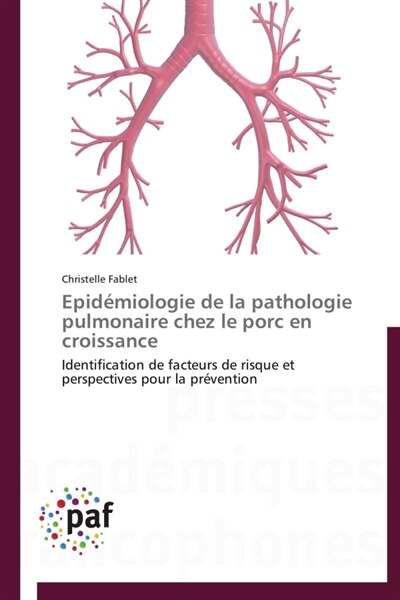 Front cover_Epidémiologie de la pathologie pulmonaire chez le porc en croissance
