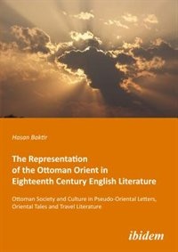 Front cover_The Representation of the Ottoman Orient in Eighteenth Century English Literature