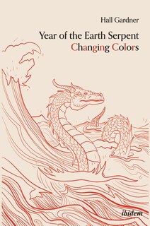 Couverture_Year of the Earth Serpent Changing Colors. A Novel.