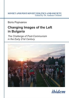 Front cover_Changing Images of the Left in Bulgaria