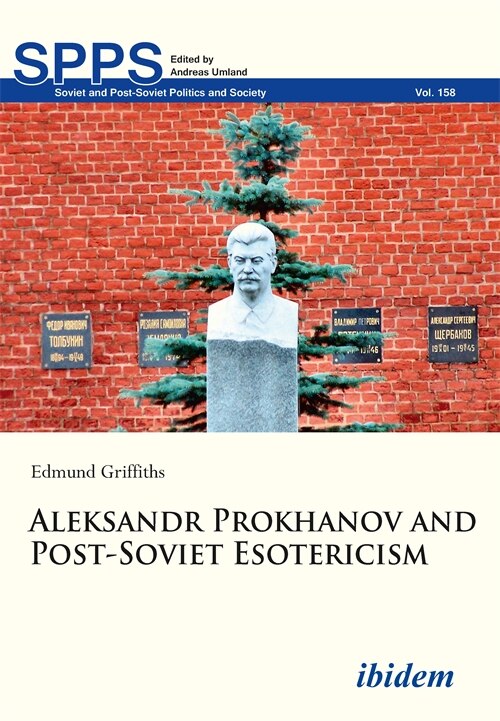 Couverture_Aleksandr Prokhanov and Post-Soviet Esotericism