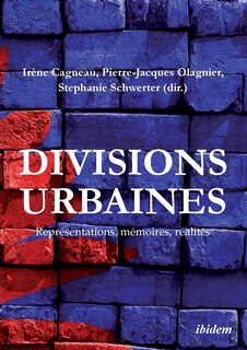Front cover_Divisions urbaines. Représentations, mémoires, réalités