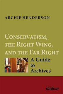 Couverture_Conservatism, the Right Wing, and the Far Right [four-volume set]