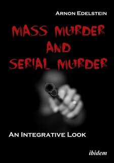 Front cover_Mass Murder and Serial Murder